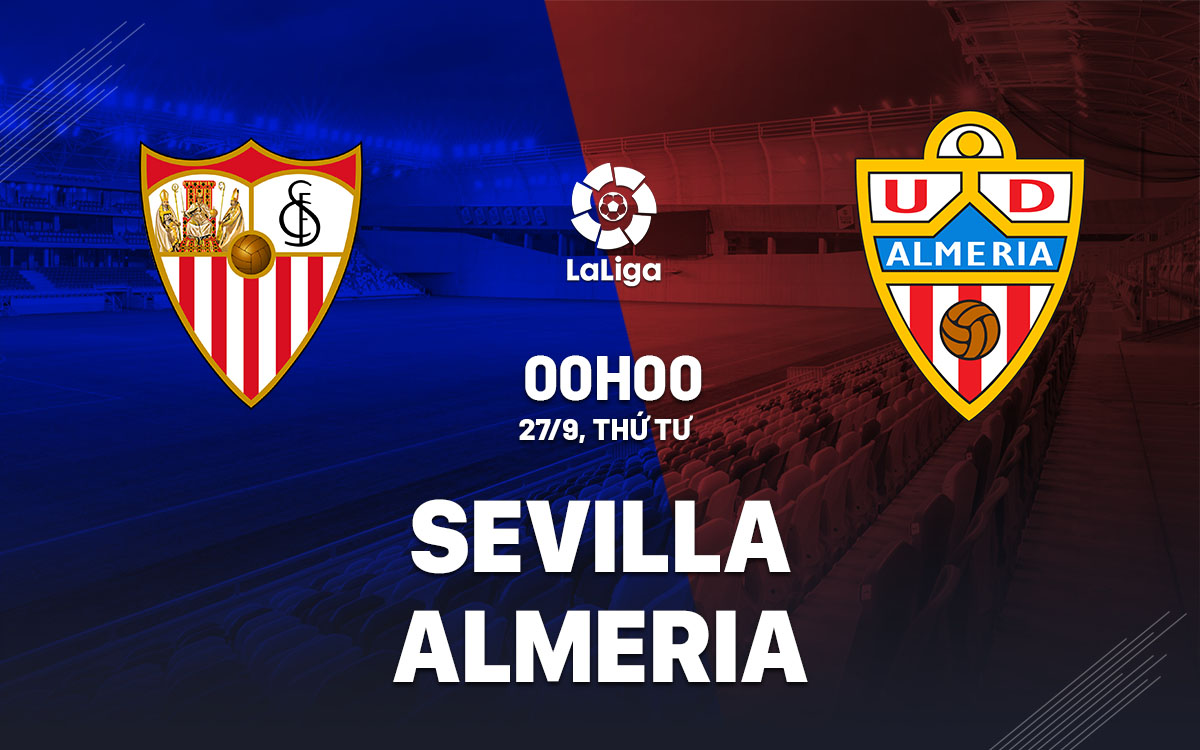  Dự đoán trận đấu Sevilla vs Almeria